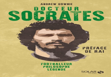 Docteur Socrates, footballeur, philosophe, légende